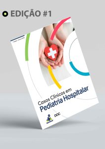 Revista Casos Clínicos em Pediatria Hospitalar – 1ª Edição